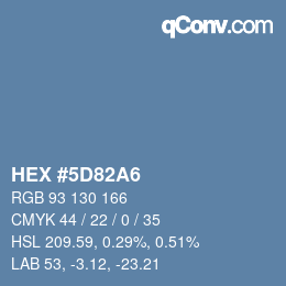 カラーコード: HEX #5D82A6 | qconv.com