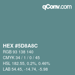 Color code: HEX #5D8A8C | qconv.com