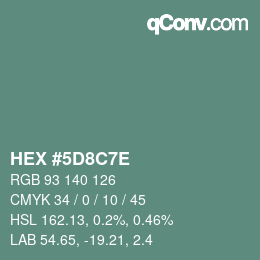 カラーコード: HEX #5D8C7E | qconv.com
