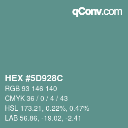 Color code: HEX #5D928C | qconv.com