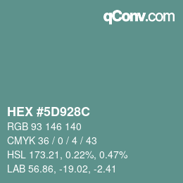 Color code: HEX #5D928C | qconv.com