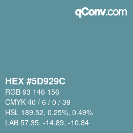 Color code: HEX #5D929C | qconv.com