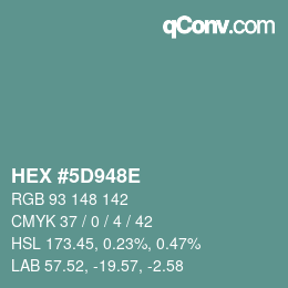 Farbcode: HEX #5D948E | qconv.com