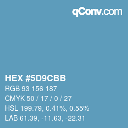 Farbcode: HEX #5D9CBB | qconv.com