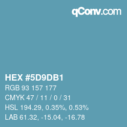 カラーコード: HEX #5D9DB1 | qconv.com