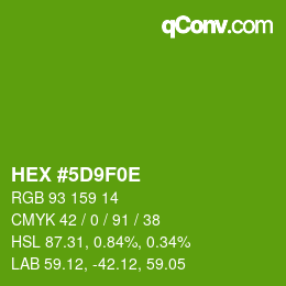 Farbcode: HEX #5D9F0E | qconv.com