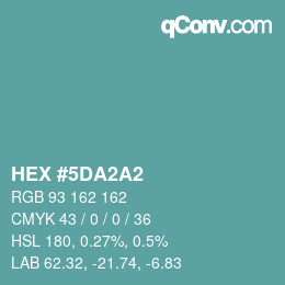 カラーコード: HEX #5DA2A2 | qconv.com