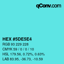Color code: HEX #5DE5E4 | qconv.com