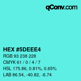 Color code: HEX #5DEEE4 | qconv.com
