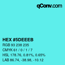 Color code: HEX #5DEEEB | qconv.com