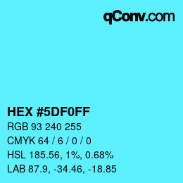 Color code: HEX #5DF0FF | qconv.com