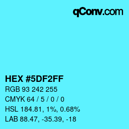 Color code: HEX #5DF2FF | qconv.com