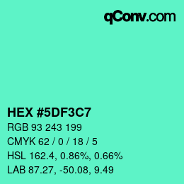 カラーコード: HEX #5DF3C7 | qconv.com