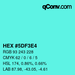 カラーコード: HEX #5DF3E4 | qconv.com