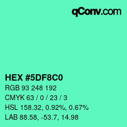 Color code: HEX #5DF8C0 | qconv.com