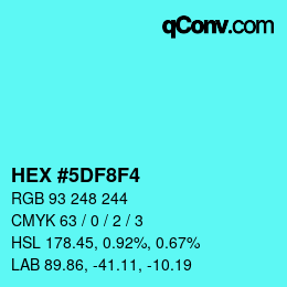 Color code: HEX #5DF8F4 | qconv.com