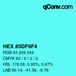 Color code: HEX #5DF9F4 | qconv.com
