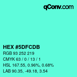 カラーコード: HEX #5DFCDB | qconv.com