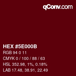 Color code: HEX #5E000B | qconv.com