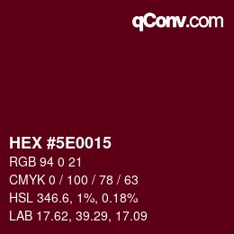 Color code: HEX #5E0015 | qconv.com