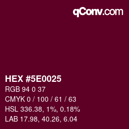 Color code: HEX #5E0025 | qconv.com