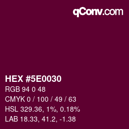 Color code: HEX #5E0030 | qconv.com