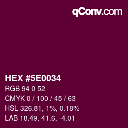 カラーコード: HEX #5E0034 | qconv.com