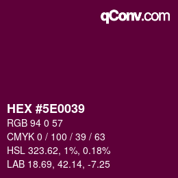 カラーコード: HEX #5E0039 | qconv.com