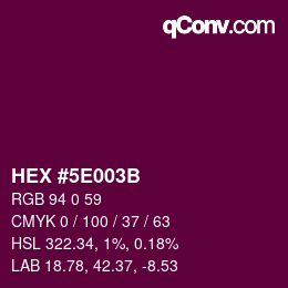 Color code: HEX #5E003B | qconv.com