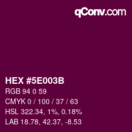 カラーコード: HEX #5E003B | qconv.com