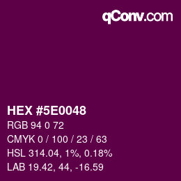 カラーコード: HEX #5E0048 | qconv.com