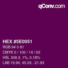 カラーコード: HEX #5E0051 | qconv.com