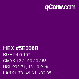 カラーコード: HEX #5E006B | qconv.com