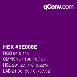 Color code: HEX #5E006E | qconv.com