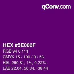 Color code: HEX #5E006F | qconv.com