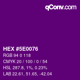 Color code: HEX #5E0076 | qconv.com