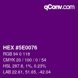 カラーコード: HEX #5E0076 | qconv.com