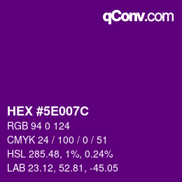 Farbcode: HEX #5E007C | qconv.com