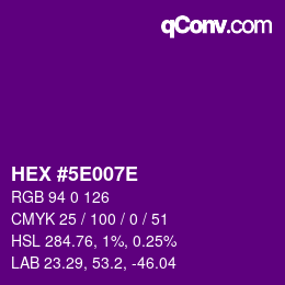 Color code: HEX #5E007E | qconv.com