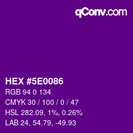 Color code: HEX #5E0086 | qconv.com