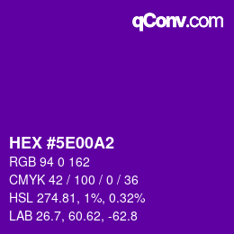カラーコード: HEX #5E00A2 | qconv.com