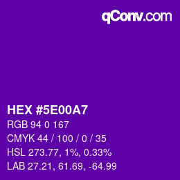 Color code: HEX #5E00A7 | qconv.com