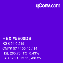 カラーコード: HEX #5E00DB | qconv.com