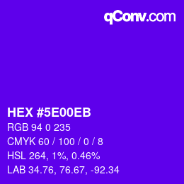カラーコード: HEX #5E00EB | qconv.com
