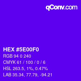 Farbcode: HEX #5E00F0 | qconv.com