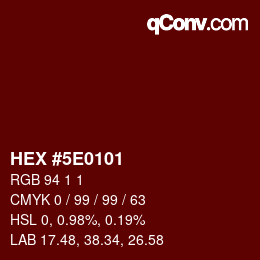 Color code: HEX #5E0101 | qconv.com