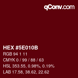 カラーコード: HEX #5E010B | qconv.com