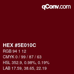 Farbcode: HEX #5E010C | qconv.com