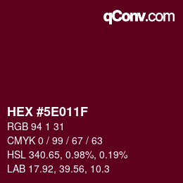 Color code: HEX #5E011F | qconv.com