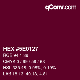 Color code: HEX #5E0127 | qconv.com